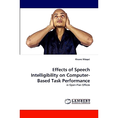 预订 Effects of Speech intelligibility on Computer-Based Task Performance: in Open-Plan offices: 9783838351636