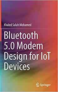 【预订】Bluetooth 5.0 Modem Design for IoT Devices 9783030886257