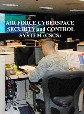 预订 Air Force Cyberspace Security and Control System (CSCS): 9781981808502