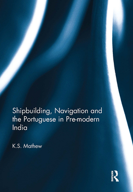 预订 Shipbuilding, Navigation and the Portuguese in Pre-modern India