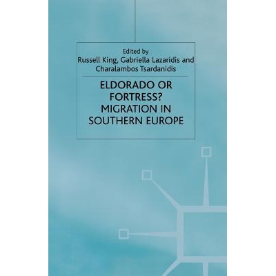 预订 Eldorado or Fortress? Migration in Southern Europe: 9781349411177