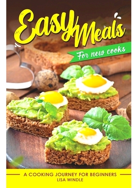 预订 Easy Meals for New Cooks: A Cooking Journеy for Bеginnеrs 新手厨师的简易餐食：新手厨师的烹饪之旅: