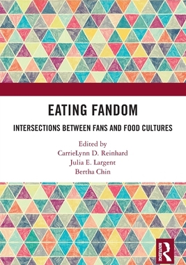 [预订]Eating Fandom: Intersections Between Fans and Food Cultures