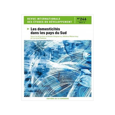 [预订]Revue internationale des études du développement, n° 246. Les domesticités dans les pays du Sud 9791035106546