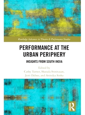 预订 Performance at the Urban Periphery: Insights from South India 城市周边表现：来自南印度的见解: 9781032270135