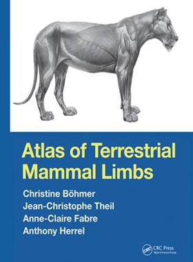 [预订]Atlas of Terrestrial Mammal Limbs 9781032240879