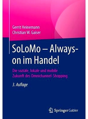 预订 SoLoMo – Always-on im Handel: Die soziale, lokale und mobile Zukunft des Omnichannel-Shopping SoLoMo – 零售业永不