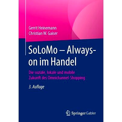 预订 SoLoMo – Always-on im Handel: Die soziale, lokale und mobile Zukunft des Omnichannel-Shopping SoLoMo – 零售业永不
