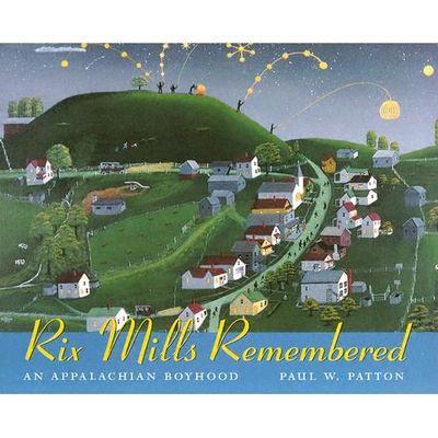 预订 Rix Mills Remembered: The Folk Artistry of Paul W. Patton: 9780873387538