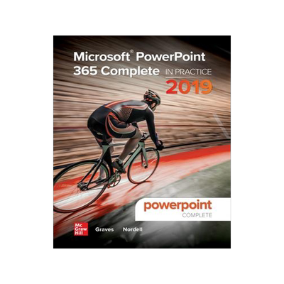 [预订]Microsoft PowerPoint 365 Complete: In Practice, 2019 Edition 9781260818673
