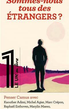 [预订]Sommes-nous tous des étrangers ? : ce que nous dit Albert Camus 9782815954389