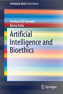 【预订】Artificial Intelligence and Bioethics