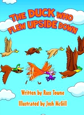 预订 The Duck Who Flew Upside Down: 9781948245104