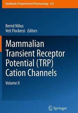 【预订】Mammalian Transient Receptor Potential (TRP) Cation Channels