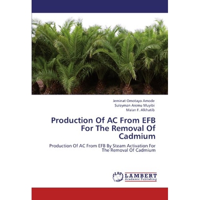 预订 Production of AC from Efb for the Removal of Cadmium: 9783844301496