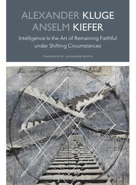 预订 Intelligence Is the Art of Remaining Faithful under Shifting Circumstances 智慧是在变化的环境中保持忠诚的艺术: 9781