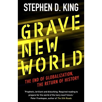 预订 Grave New World: The End of Globalization, the Return of History 坟墓新世界：全球化的终结，历史的回归: 978030023450