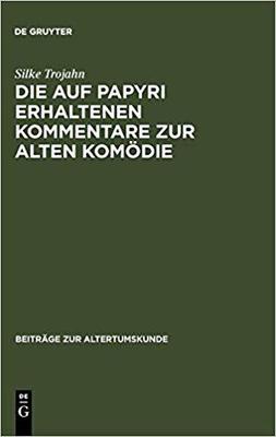 【预订】Die auf Papyri erhaltenen Kommentare zur Alten Komödie 9783598777240
