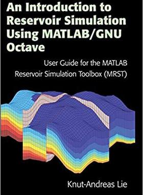 【预售】An Introduction to Reservoir Simulation Using MATLAB/GNU Octave