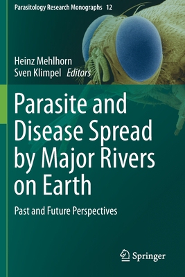 【预订】Parasite and Disease Spread by Major Rivers on Earth: Past and Future Perspectives