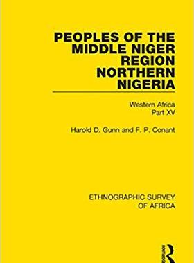 【预售】Peoples of the Middle Niger Region Northern Nigeria: Western Africa Part XV