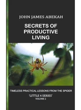 预订 Secrets of Productive Living: Spiders: 9798201067731