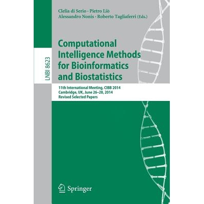 预订 Computational Intelligence Methods for Bioinformatics and Biostatistics 11th International Meeting, CIBB 2014, Camb