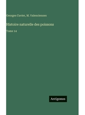 预订 Histoire naturelle des poissons: Tome 14: 9783386074759