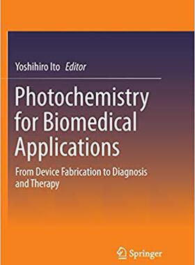 【预售】Photochemistry for Biomedical Applic...