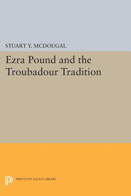 【预订】Ezra Pound and the Troubadour Tradition