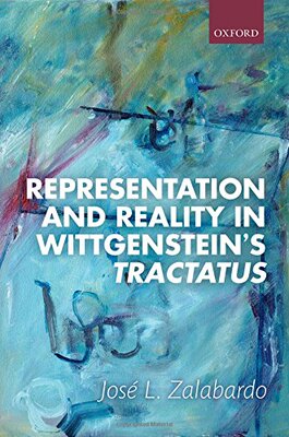 【预订】Representation and Reality in Wittgenstein’s Tractatus