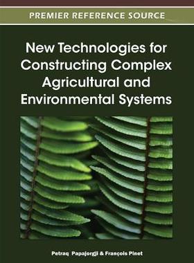 【预订】New Technologies for Constructing Complex Agricultural and Environmental Systems