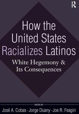 预订 How the United States Racializes Latinos