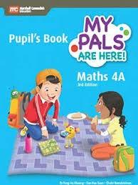 My Pals are Here! Maths Pupil’s Book 4A 9789810198978