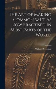 Common Parts 预订 Salt Making Art the Most World Practised The 9781016035163 Now