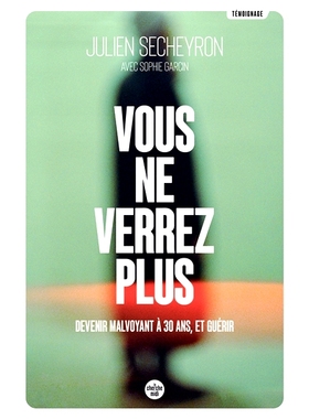 预订 Vous ne verrez plus : devenir malvoyant à 30 ans, et guérir 你将不再看到：30岁时视力受损，并正在康复: 97827491684