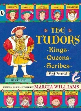 预订 The Tudors: Kings, Queens, Scribes and Ferrets! 都铎王朝: 9781406365818