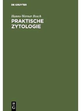 预订 Praktische Zytologie: Gynäkologische Zytodiagnostik für Klinik, Laboratorium und Praxis: 9783111102320