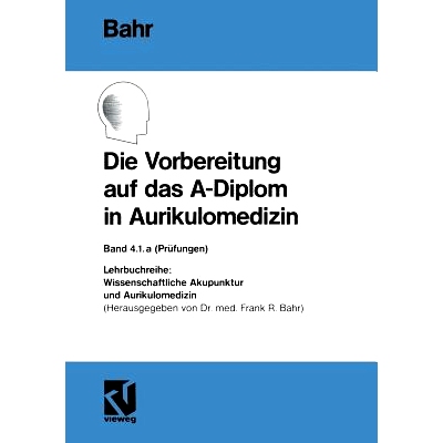 预订 Die Vorbereitung auf das A-Diplom in Aurikulomedizin: 9783663019275
