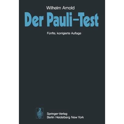 预订 Der Pauli-Test: Anweisung zur sachgemäßen Durchführung, Auswertung und Anwendung des Kraepelinschen Arbeitsversu