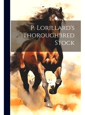 预订 P. Lorillard’s Thorou*red Stock: 9781021679789