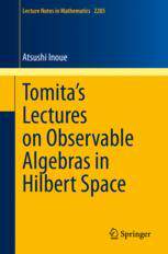 预订 Tomita’s Lectures on Observable Algebras in Hilbert Space