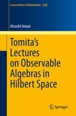 预订 Tomita’s Lectures on Observable Algebras in Hilbert Space