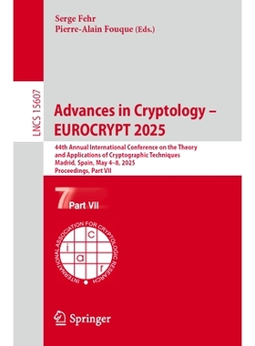 预订 Advances in Cryptology - EUROCRYPT 2025: 44th Annual International Conference on the Theory and Applications of Cry