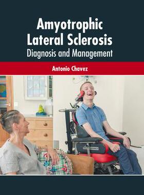 [预订]Amyotrophic Lateral Sclerosis: Diagnosis and Management 9781639272808