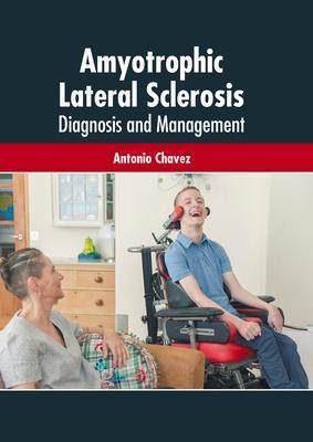 [预订]Amyotrophic Lateral Sclerosis: Diagnosis and Management 9781639272808