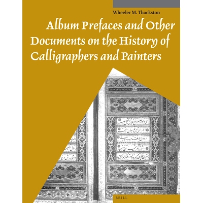 预订 Album Prefaces and Other Documents on the History of Calligraphers and Painters 关于书画历史的专辑序言和其他文件: 9