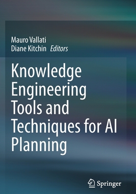 【预订】Knowledge Engineering Tools and Techniques for AI Planning