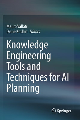 【预订】Knowledge Engineering Tools and Techniques for AI Planning