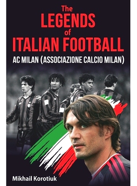 预订 The Legends of Italian Football: AC Milan (Associazione Calcio Milan): 9798843853631